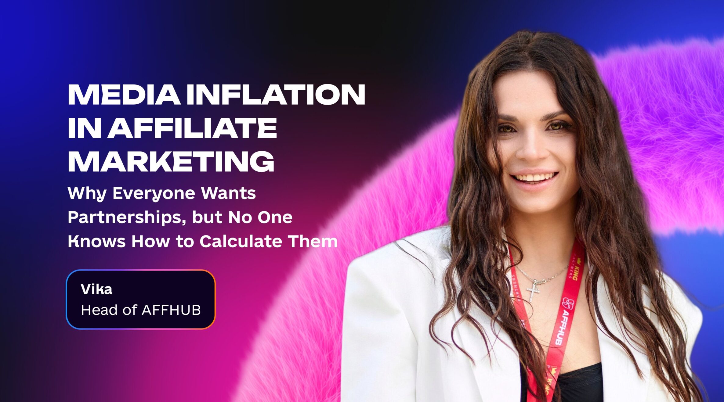 Media Inflation in Affiliate Marketing: Why Everyone Wants Partnerships, but No One Knows How to Calculate Them